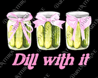 Rolig dill med det pickle png, söta pickleälskare png, kokett pickleburkar png, söt kvinnapresent