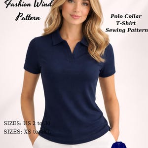 May include: A navy blue polo collar t-shirt with short sleeves. The image includes the text "Fashion Wind Pattern" and "Polo Collar T-Shirt Sewing Pattern". Sizes available are US 2 to 30 and XS to 4XL. A bonus gift is included.