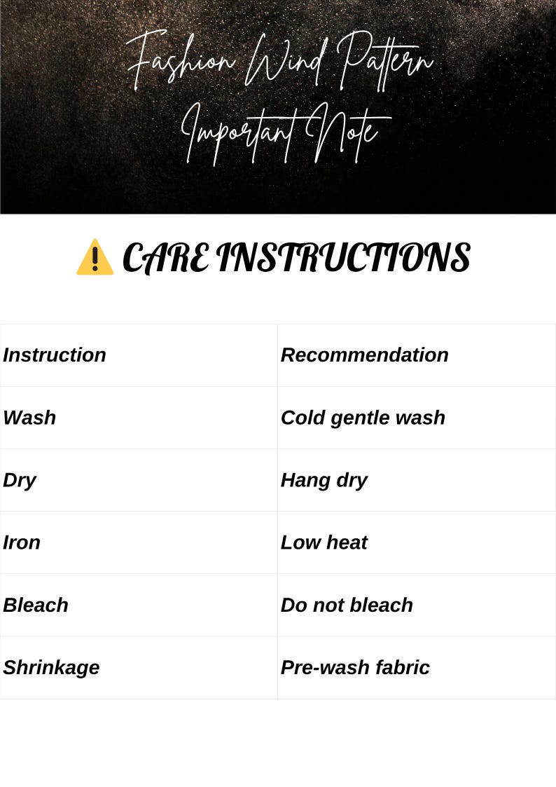 May include: A care instructions graphic with the text "Fashion Wind Pattern Important Note." The instructions include wash, dry, iron, bleach, and shrinkage recommendations. The image has a black and white color scheme.