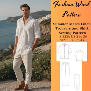May include: Sewing pattern for linen trousers and shirt. The pattern includes sizes UK 2 to 30 and XS to 4XL. The image shows a man wearing a white linen shirt and beige linen trousers.