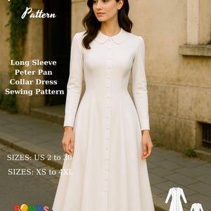 以下が含まれることがあります： 白い長袖のピーターパンカラーのドレスを着た女性。ドレスはボタンダウンフロントとフレアスカートです。画像には「Fashion Wind Pattern」、「Long Sleeve Peter Pan Collar Dress Sewing Pattern」とサイズオプションのテキストが含まれています。