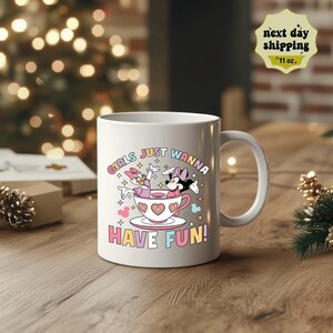 Girls Just Wanna Have Fun, Minnie Mouse and Daisy Duck Mug, Disney Party Favor image 6