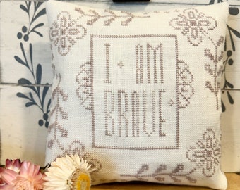 I Am Brave Cross Stitch Pattern PDF download