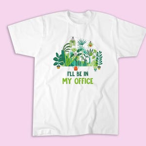 Greenhouse Funny Gardener I’ll Be In My Office Gardening T-Shirt, Sweatshirt, Hoodie, Tote Bag - 10055