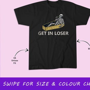 Get In Loser Coffin Goth Clothes Occult Gothic Emo T-Shirt, Sweatshirt, Hoodie, Tote Bag - 10477
