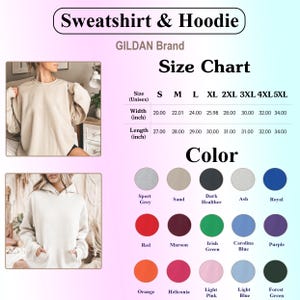 May include: A Gildan brand size chart for sweatshirts and hoodies, featuring a table with width and length measurements in inches for sizes S to 5XL, and a color palette display showing fifteen distinct color options with their respective names.