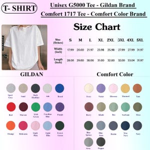 May include: A white t-shirt size chart for Gildan G5000 and Comfort Color 1717 brands. The chart displays width and length measurements in inches for sizes S through 5XL, alongside a color palette grid for both brands with various color names.
