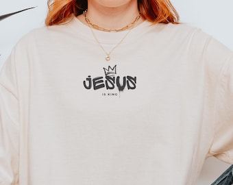 Jesus Is King T-Shirt, Unisex Christian Worship Graphic Tee, Coquette Faith Shirt, Inspirational Scripture Top, Comfort Colors Cotton Tee