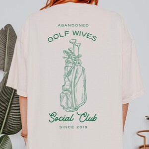 Abandoned Golf Wives Club T-Shirt: Vintage Style Tee