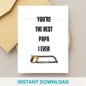 Printable Papa Father’s Day Card, Best Papa Card, Best Papa I Ever Saw, Instant Download