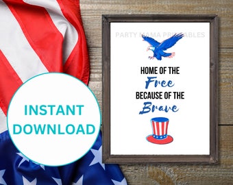 Printable Fourth of July Wall Art, Home of the Brave, 4th of July Decor, Memorial Day Decor, Instant Download