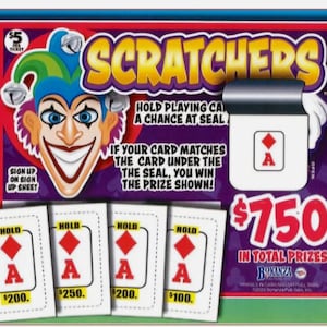 May include: A colorful scratch-off ticket with a jester graphic and the word "SCRATCHERS" in large yellow letters. The ticket features playing cards with the Ace of Diamonds and the text "$750 in total prizes".