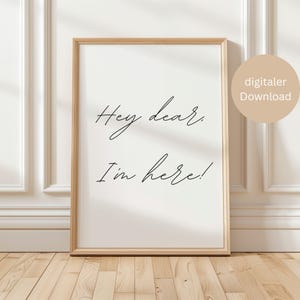 Poster living room &quot;Hey dear&quot;, poster sayings German, poster black and white, wall decoration poster, wall decoration sayings, sayings poster, download