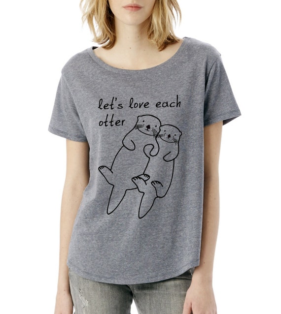 We Need Eachotter T-Shirt With Two Cute Otters We Need Eachotter T-Shirt With Two Cute Otters
