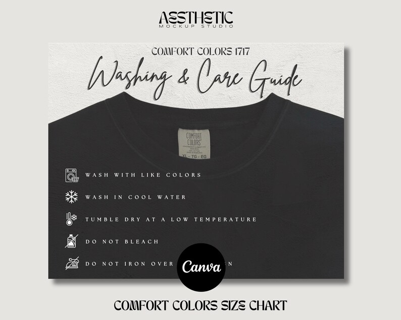 May include: A black t-shirt with white text outlining washing and care instructions for Comfort Colors 1717. The instructions include washing with like colors, washing in cool water, tumble drying at a low temperature, not bleaching, and not ironing over the design. The text "Canva" is also visible on the t-shirt.