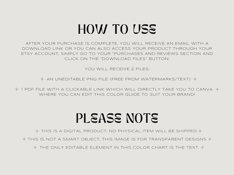 May include: Instructions on how to use and download a digital color guide for transparent designs. The guide includes an uneditable PNG file and a PDF file with a clickable link to Canva.
