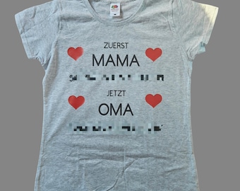 First mom now grandma T-Shirt personalized