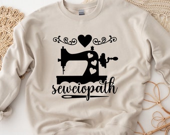 Sewing Shirt, Funny Sew TShirt, Women Shirt, Sewciopath Tee, Shirts for Women, Sewing Lover Shirt, Quilter Gift