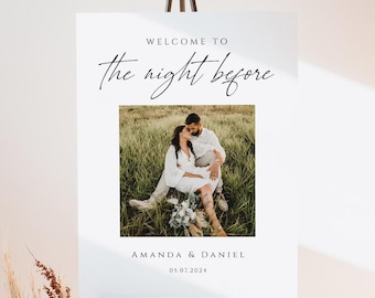 The Night Before Welcome Sign with Photo Template Editable Rehearsal Dinner Decorations Boho Printable Wedding Decor Instant Download