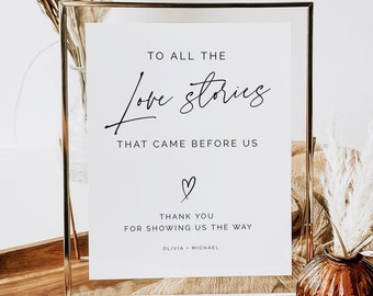 Minimalist Wedding Sign Template To All The Love Stories That Came Before Us Generations of Love Wedding Decor Editable Memorial Sign