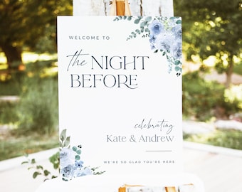 The Night Before Welcome Sign Template Editable Dusty Blue Rehearsal Dinner Sign Printable Floral Wedding Decor Instant Download
