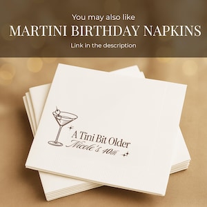 Anpassad 30-års servett Tini Bit Older Espresso Martini-tema Personlig cocktailservett Elegant festservett för födelsedagsfirande bild 11