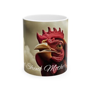 Rise and Shine Mother Cluckers Ceramic Mug, (11oz, 15oz)
