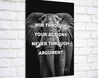 Win Through Your Actions, Never through Argument - Elephant - 48 Laws of Power #9 (Motivational Poster)