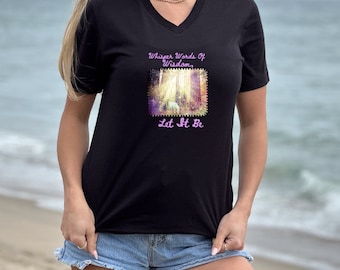 Whisper words of wisdom Let It Be Inspirational Motivational Unisex Jersey Short Sleeve V-Neck Tee