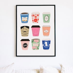 Coffee Print, Coffee Poster, Coffee Wall Art, Coffee Gifts, Coffee Lovers Gift, Coffee To Go Cups,  Kitchen Art, Kitchen Poster, Coffee Shop