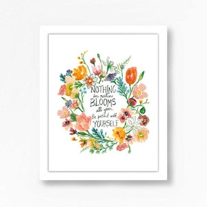 Floral Flowers Quote Art Print Watercolor Wreath Illustration Inspirational Affirmations Encouraging Wall Art Decor Farmhouse Gift Pink