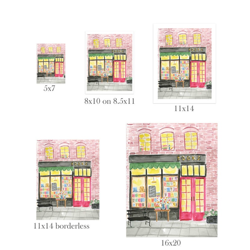 May include: Watercolor print of a bookstore facade. The building has a red brick exterior, green awning, and large windows displaying books. The shop's name, "BOOKS", is above the entrance. Various print sizes are shown, including 5x7, 8x10, 11x14, and 16x20.