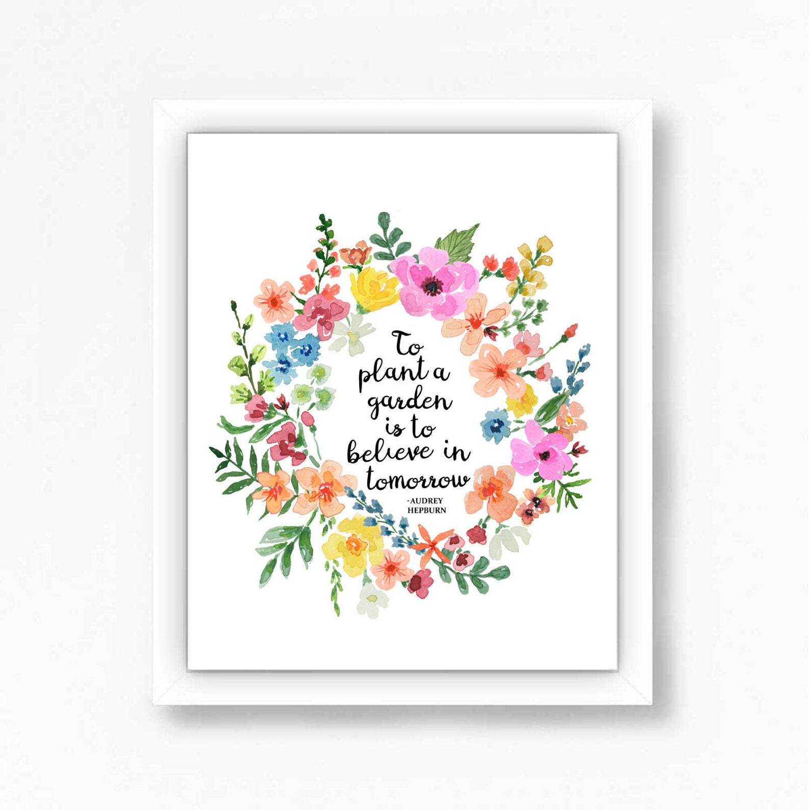Floral Flowers Quote Art Print Watercolor Wreath Illustration ...