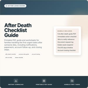 May include: A digital guide titled "After Death Checklist Guide" with a teal and white design. The guide includes checklists, worksheets, and resources for handling urgent tasks after a death. Keywords: after death checklist, estate planning, printable PDF.