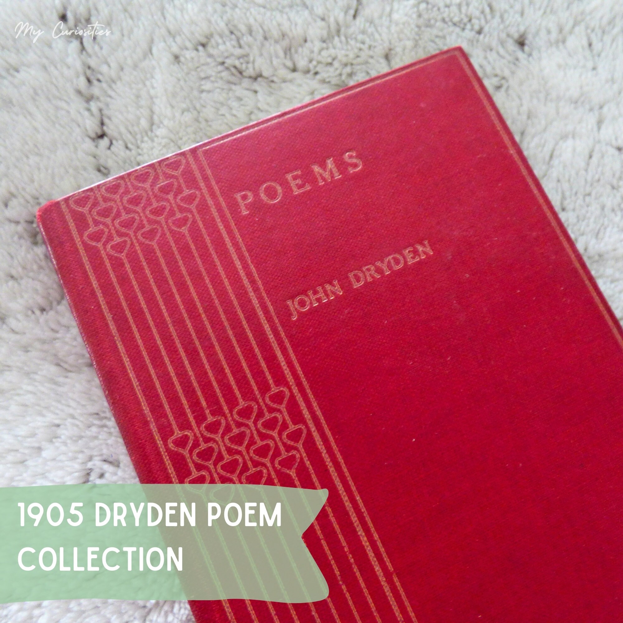 Lovely 1905 red binding, Dryden's poems.