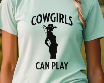 Cowgirls Can Play Golf T-Shirt, Western Golf Gift, Unisex Golf Shirt, Funny Golf Tee, Womens Golf Clothing, Texas Golf Shirt, Cowgirl Golf
