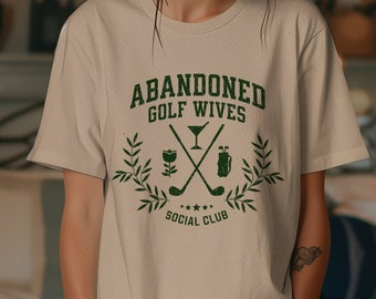 Abandoned Golf Wives Social Club T-shirt, Womens Golf Shirt, Retro Vintage Golf Tee, Womens Golf Clothing, Golf Widow, Ladies Golf Outfit