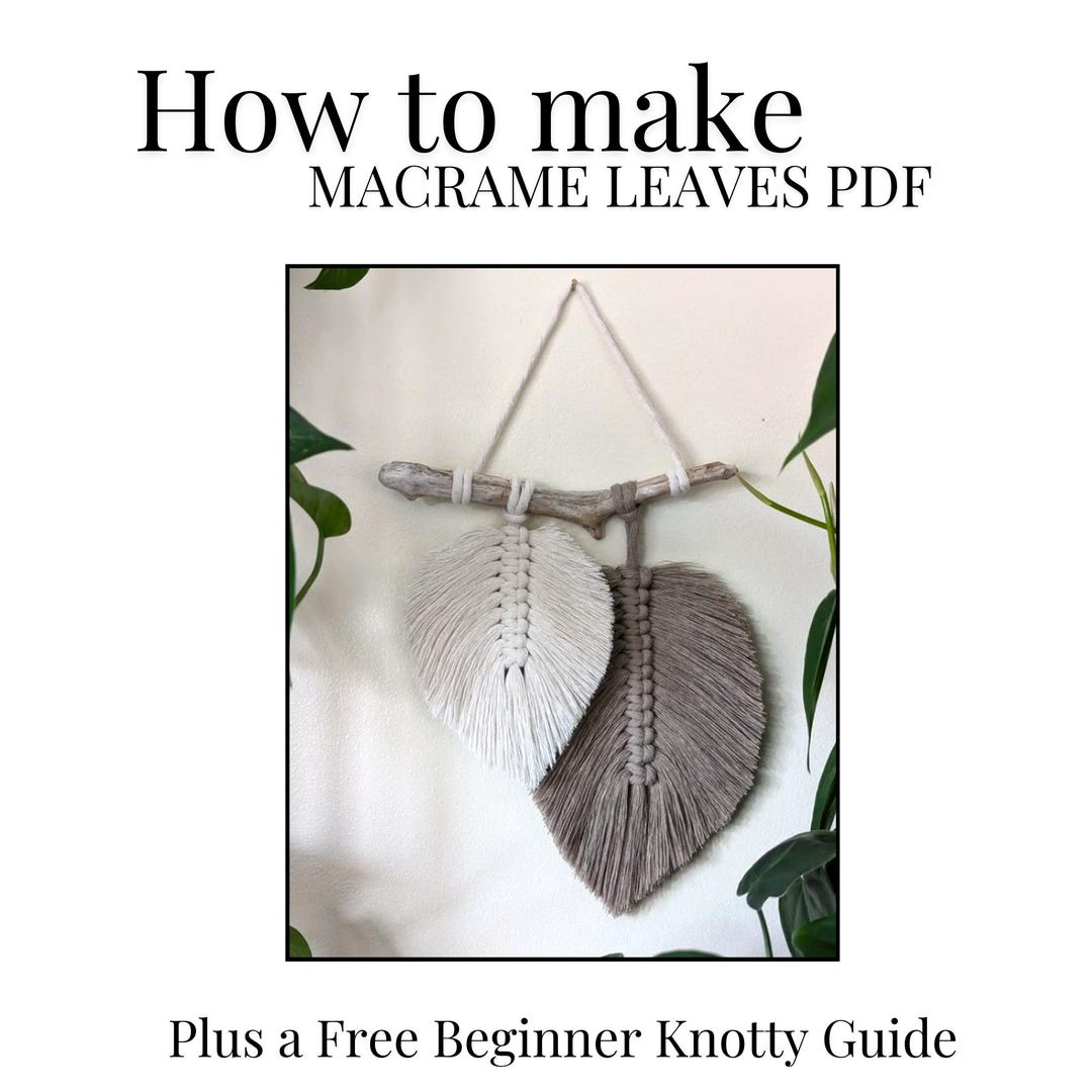 DIY Macrame Leaf Pattern Beginner Instructions PDF Digital Download - Etsy