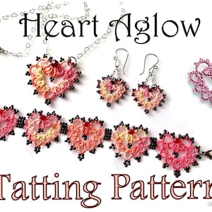 May include: A set of heart-shaped tatting jewelry, including a necklace, earrings, and a bracelet. The jewelry is made with pink, orange, and yellow thread and black beads. The title "Heart Aglow Tatting Pattern" is visible at the top of the image.