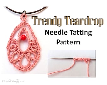 Needle Tatting Pattern "Trendy Teardrop" Earrings or Pendant PDF Instant Download