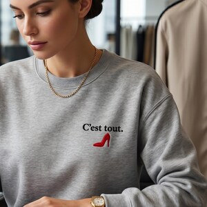 Red Stiletto Embroidered Sweatshirt, C'est Tout Crewneck, Fashion Editor Sweatshirt, Parisian Aesthetic Pullover, IYKYK Pop Culture Merch