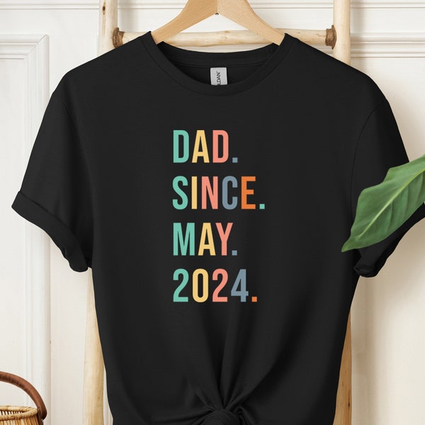 Custom Dad Shirt for Father's Day First Dad Since Shirt Father's Day Shirt Dad Est. 2024 Shirt 1st Father's Day Shirt First Time Dad Gift