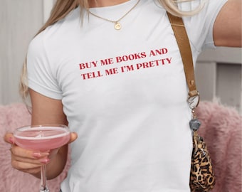 Buy Me Books Y2k Baby Tee, Coquette Aesthetic 2000s, Gift For Reader, Book Lover Gift, Reading Shirt, Bookish Baby Tee, Gift For Her