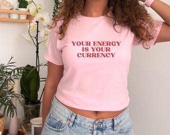 Manifesting Energy Y2k Baby Tee, Self Love Motivational Affirmation Top, Spiritual Womens Graphic Tshirt, Funny Gift For Her