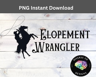 Elopement Wrangler PNG: Teacher T-Shirt Design (Digital Download)