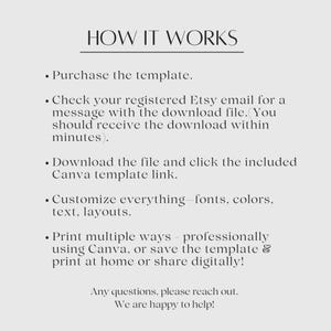 Details of how it works - Purchase the template, check your email for the file. Download the file and click on the Canva link. Customize everything you wish, and then print out or send digitally!