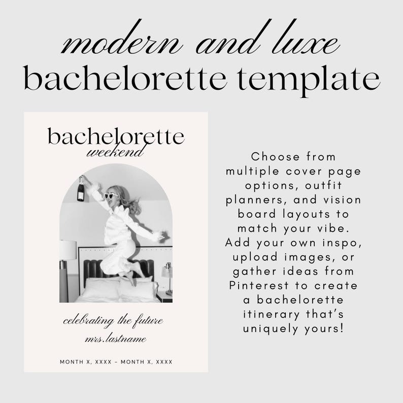 A black and white image of a bachelorette party template. The image features a woman jumping on a bed with a bottle of champagne in her hand. The text on the image reads 'bachelorette weekend', 'celebrating the future mrs.lastname', 'MONTH X, XXXX - MONTH X, XXXX', and 'Choose from multiple cover page options, outfit planners, and vision board layouts to match your vibe. Add your own inspo, upload images, or gather ideas from Pinterest to create a bachelorette itinerary that's uniquely yours!'.