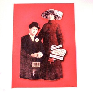 May include: A collage on red paper featuring two figures in vintage attire. The man is seated, wearing a dark suit and hat, with a barcode sticker. The woman stands, in a long coat and large hat. Text fragments include "He was real..." and "100% Genuine."