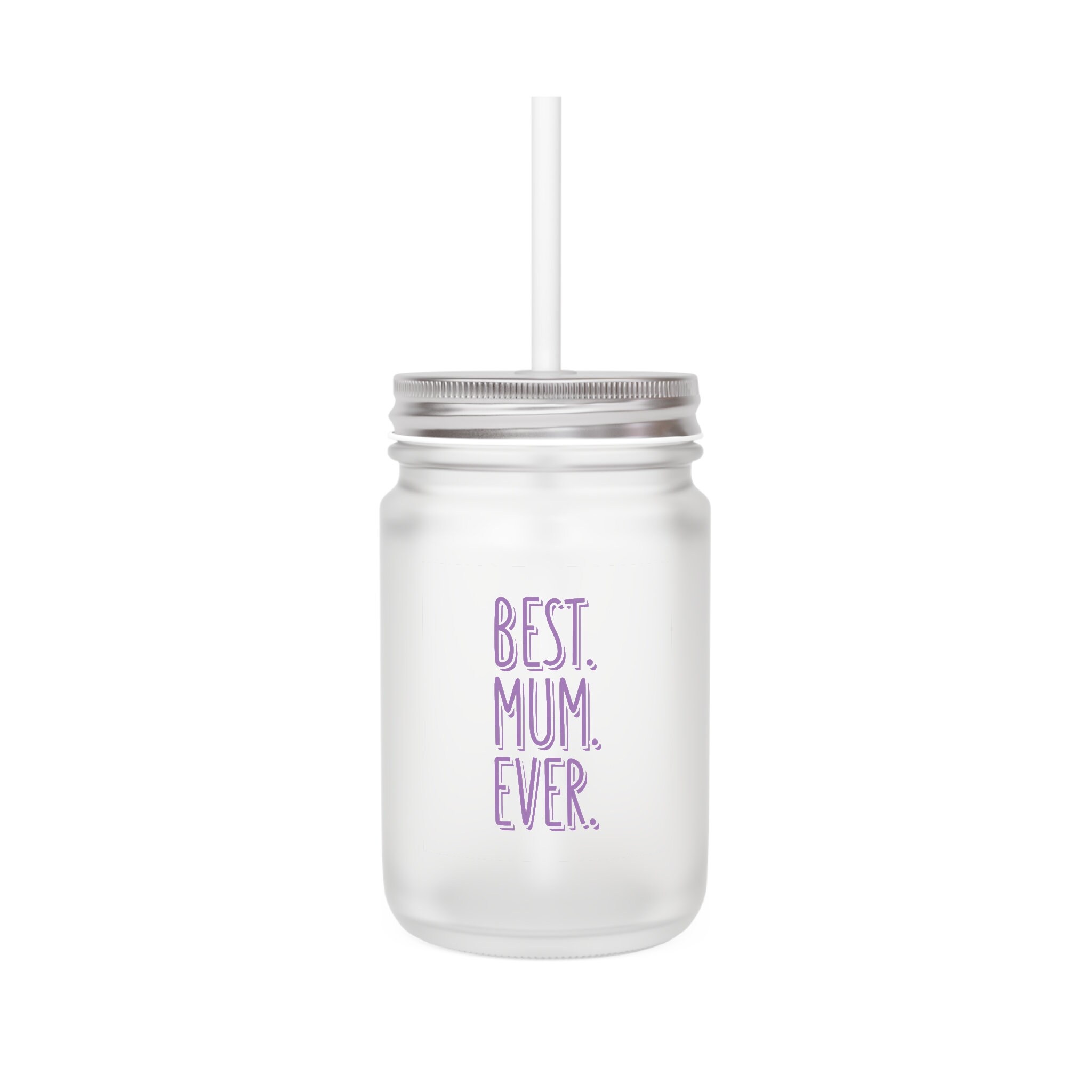 Best Mum Ever Mason Jar