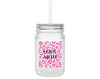 Cool Mom Mason Jar
